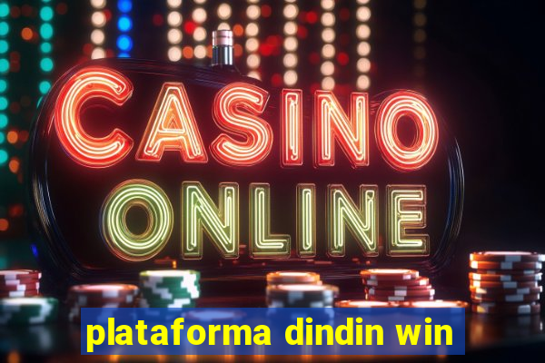 plataforma dindin win