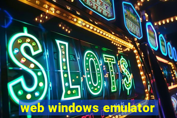 web windows emulator