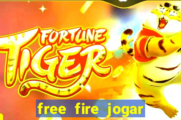 free fire jogar agora teste