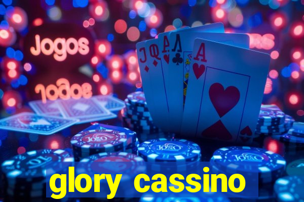 glory cassino