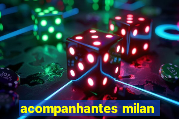 acompanhantes milan