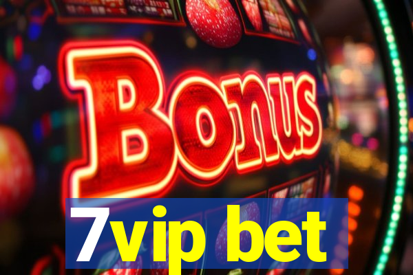 7vip bet