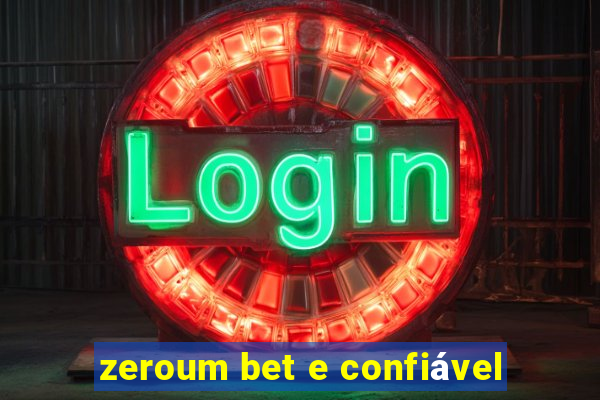 zeroum bet e confiável