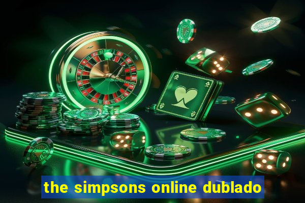 the simpsons online dublado