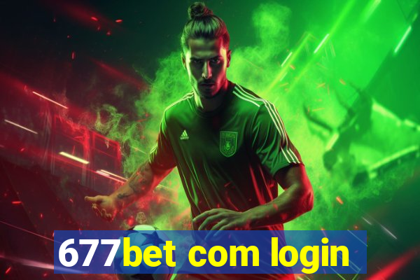 677bet com login