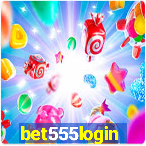 bet555login