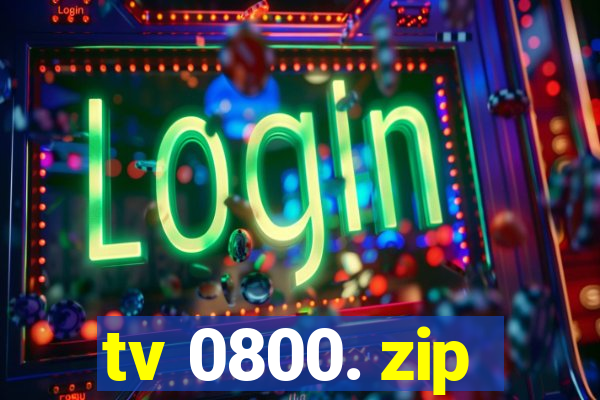 tv 0800. zip