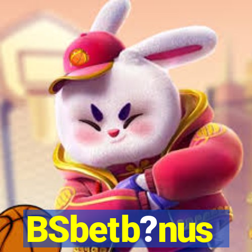 BSbetb?nus