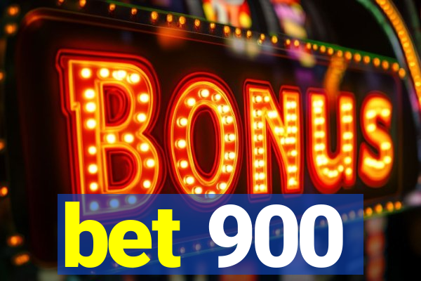 bet 900