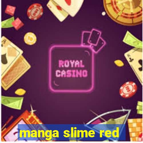 manga slime red