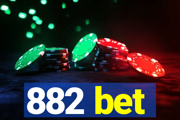 882 bet