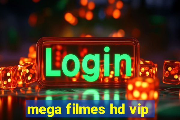 mega filmes hd vip