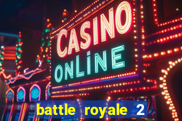 battle royale 2 filme completo dublado