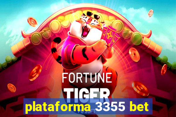 plataforma 3355 bet