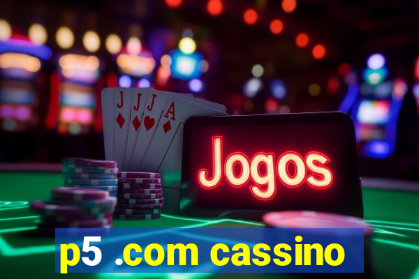 p5 .com cassino