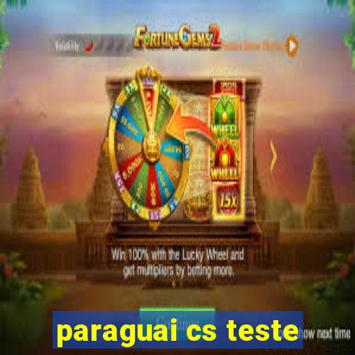 paraguai cs teste