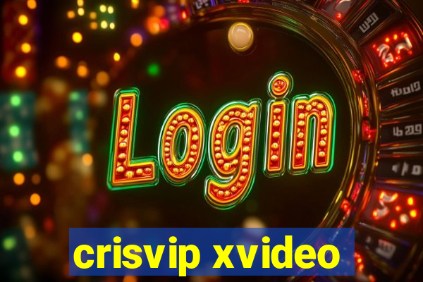 crisvip xvideo