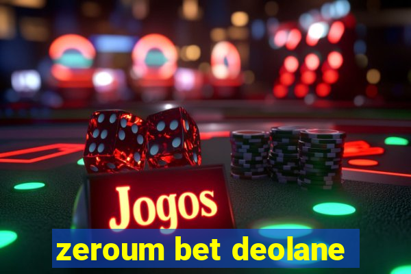 zeroum bet deolane