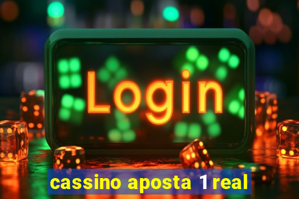 cassino aposta 1 real