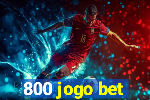 800 jogo bet