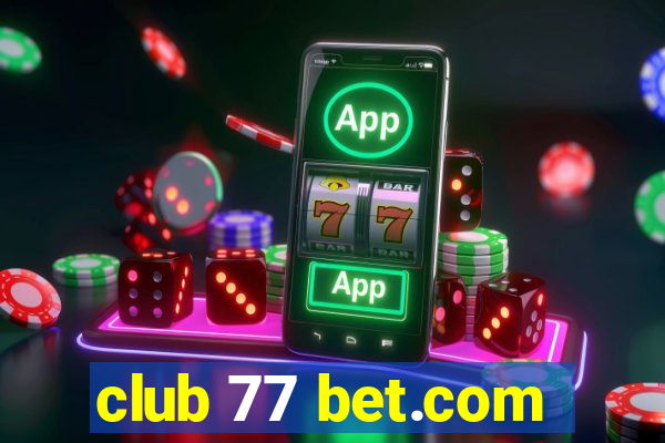 club 77 bet.com