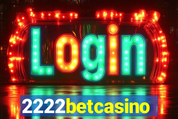 2222betcasino