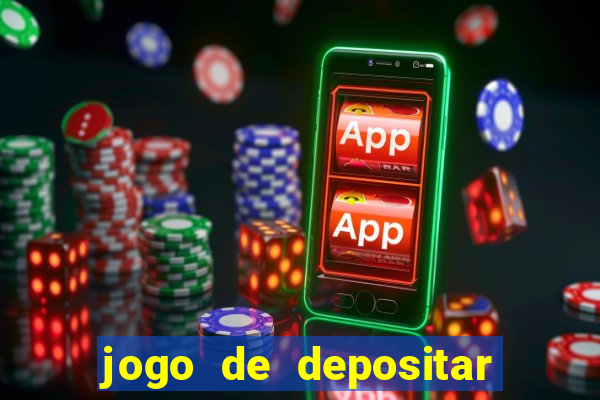 jogo de depositar 5 reais