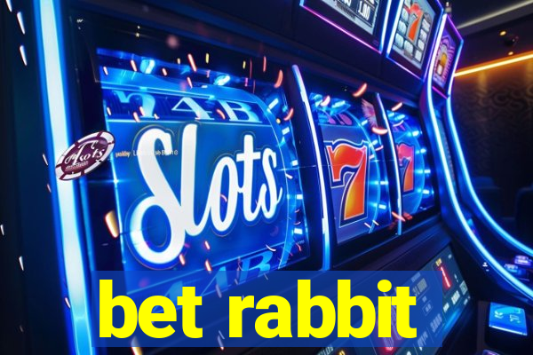 bet rabbit