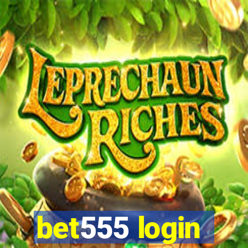 bet555 login