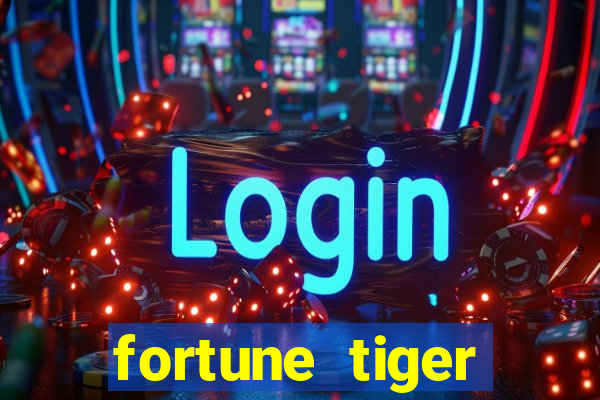 fortune tiger aposta de 1 real