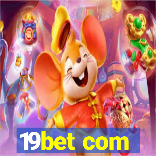 19bet com