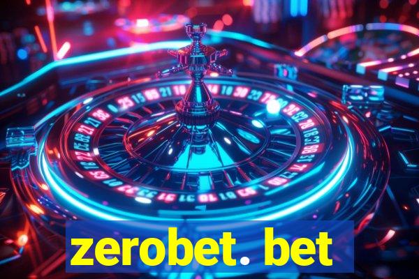 zerobet. bet