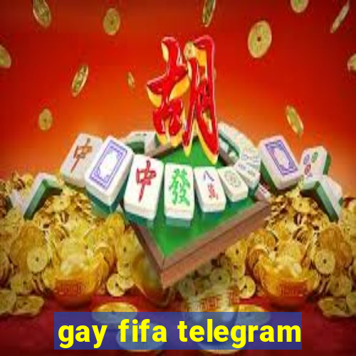 gay fifa telegram