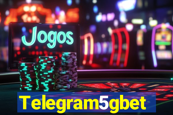 Telegram5gbet