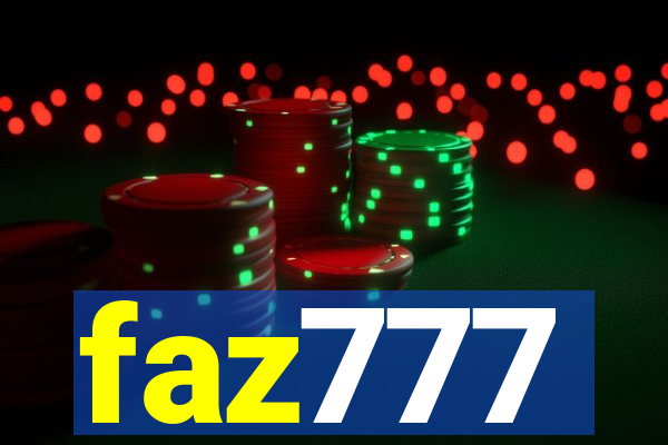 faz777