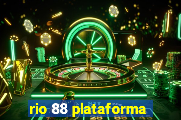 rio 88 plataforma