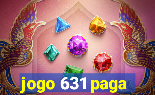 jogo 631 paga