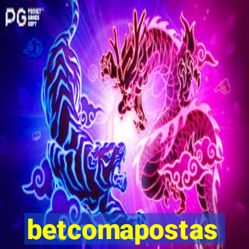 betcomapostas