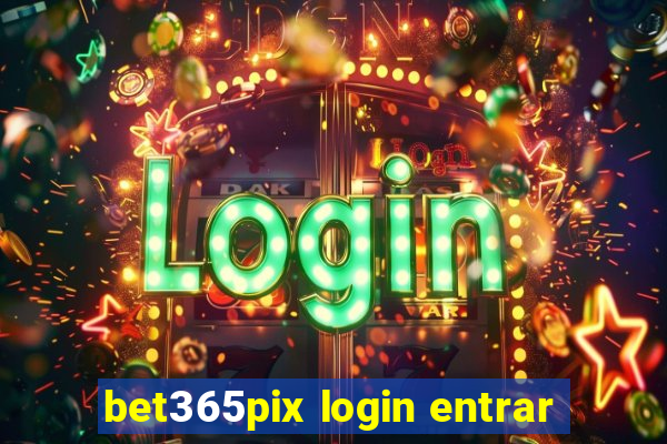 bet365pix login entrar