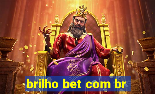 brilho bet com br