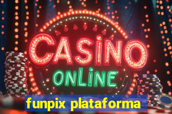 funpix plataforma