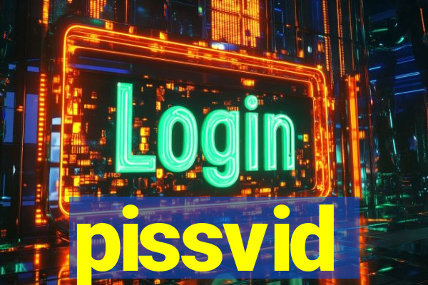 pissvid