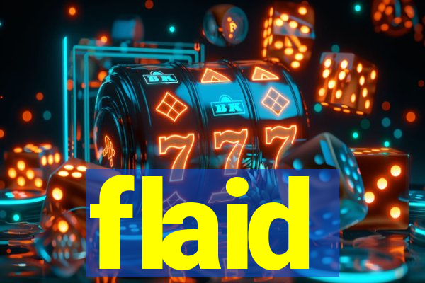 flaid