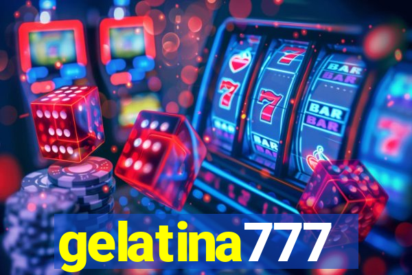 gelatina777