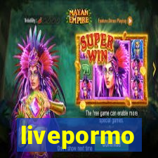 livepormo