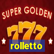 rolletto