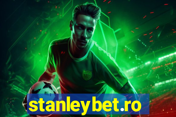 stanleybet.ro