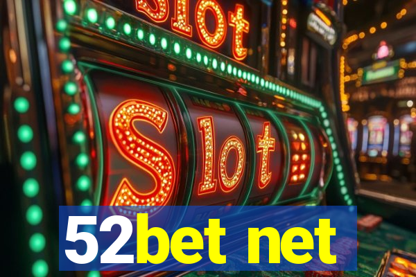 52bet net