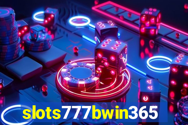 slots777bwin365