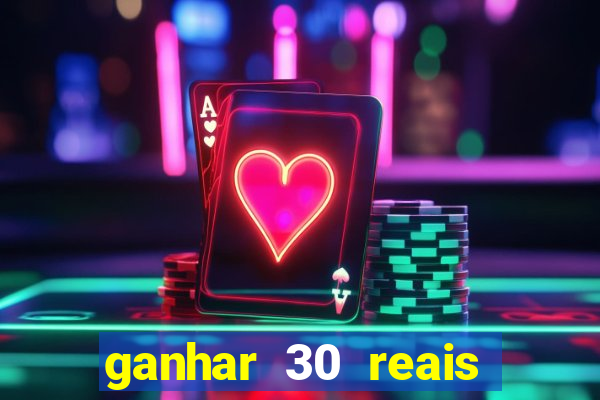 ganhar 30 reais agora no pix